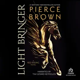 Light Bringer : A Red Rising Novel (Red Rising)