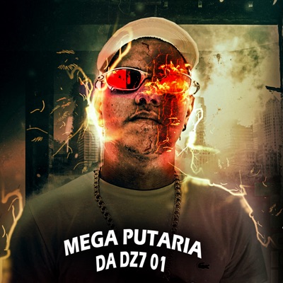 Mega Putaria da Dz7 01 - Single
