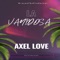 La Vanidosa - Axel Love lyrics