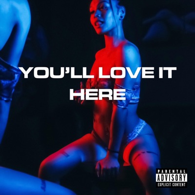 You'll Love It Here - EP