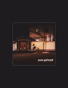 聆聽 Paul Gerhardt、觀看音樂影片、閱讀小傳、查看巡演日期等！