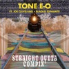 Straight Outta Compin' (feat. Blaque Dynamite & Joe Cleveland) - Single