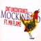 Mockin Bird (feat. Mn Flame) - DNT UncontaineD lyrics