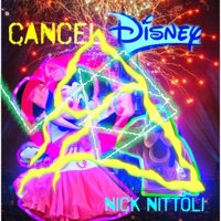 Cancel Disney - Single - Nick Nittoli