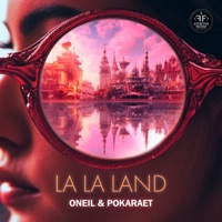 La La Land - Single - ONEIL & Pokaraet