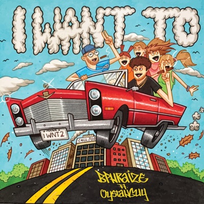 I WANT TO! (feat. OystahGuy) - Single