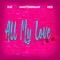 All My Love - KAI, Master Brain & KES lyrics