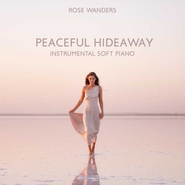 Peaceful Hideaway (Instrumental Soft Piano)