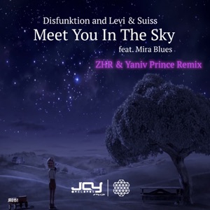 Meet You in the Sky (feat. Mirableus) [ZHR & Yaniv Prince Remix]