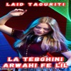 La Tebghini Arwahi Fe Lil (feat. Dj Oussama) - Single