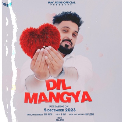 Dil Mangya Nav Joshi & Bjay - Single