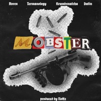 Mobster (feat. Termanology & Nottz) - Single - Avrex, Datin & Krumbsnatcha