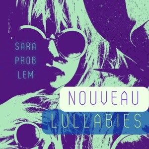 Nouveau Lullabies