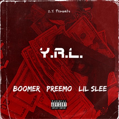 Y.R.L. (feat. Lil Slee & Boomer) - Single