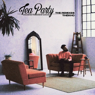 Tea Party (The Remixes) - Single