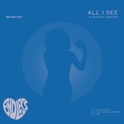 All I See (Alternate Verisons) - Single