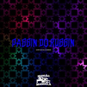 Passin do Russin (feat. DJ Menor Beats)