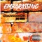 Embarassing (feat. Jus Vonn) - Channceman lyrics