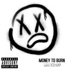 MONEY TO BURN - EP