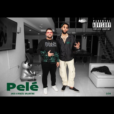 Pelé (feat. Denzel Valentine) - Single