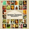 Shah Jahan Regency (Original Motion Picture Soundtrack) [Original]