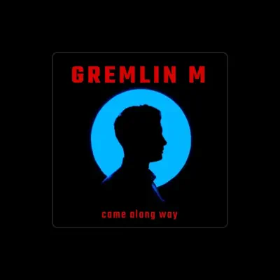 Listen to Gremlin M, watch music videos, read bio, see tour dates & more!