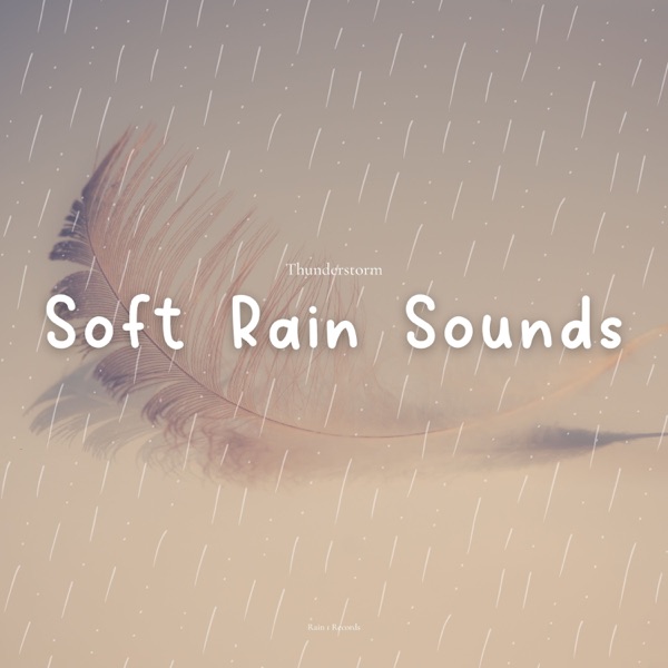 Soft Rain Sounds