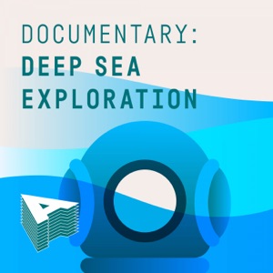 Documentary - Deep Sea Exploration