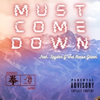 Must Come Down (feat. Spyder G & Reese Green) - Single - Johnny Merk