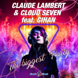 The Biggest Party (feat. Gihan) - Single