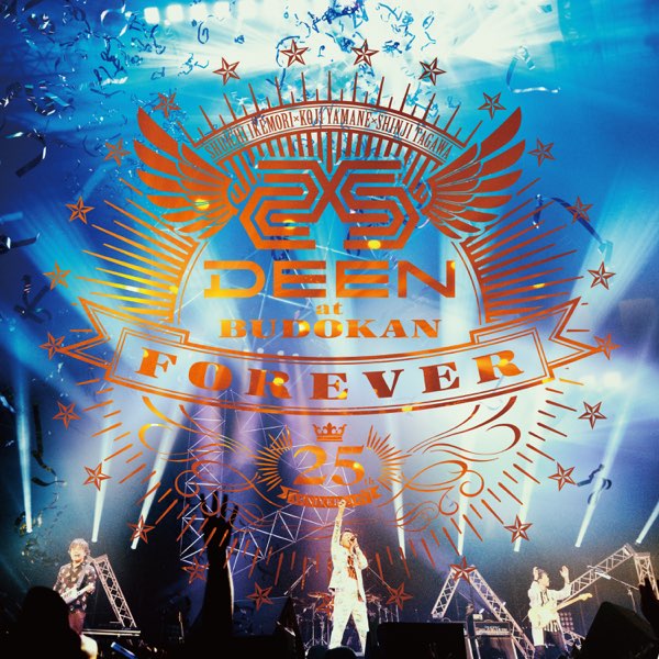 DEEN/DEEN at BUDOKAN FOREVER～25th Anniv… DEEN at BUDOKAN FOREVER - 25th Anniversary - (Live) - Album