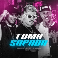 Toma Safada (feat. MC Lipivox & DJ MARIACHI) - Single - mc tody