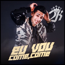 Eu Vou Come, Come Mc 2K