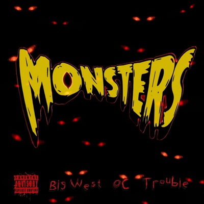 Monsters (feat. Trouble & OC) - Single