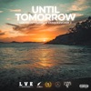 Until tomorrow (feat. Tiago Vasquez, LOCVHONTVS & Cash Jr) - Single