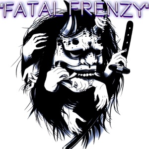 Fatal Frenzy