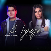 A Igreja (feat. Paloma Gomes) - Single - Lucas Ernandy