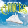 Choices (feat. DollaBoy Mike) - Single