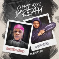 CHASE YOUR DREAM (feat. Ofour2) - Single - Eastboyrap