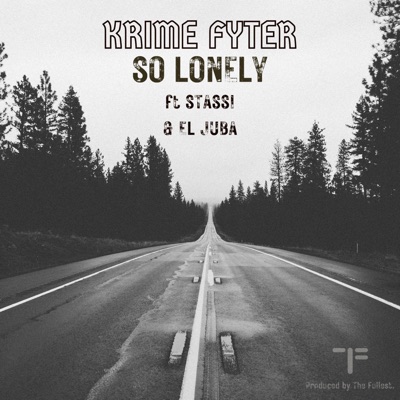 So Lonely (feat. Krime Fyter, Stassi & El Juba) - Single