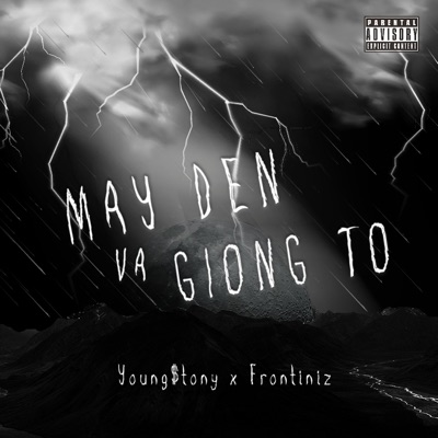 MAY DEN VA GIONG TO (feat. Frontiniz) - Single