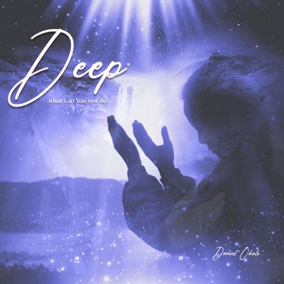 Deep/What can you not do - Single