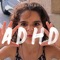 Adhd - Kara Marni lyrics