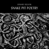 Snake Pit Poetry (feat. Hilda Orvarsdottir) - Einar Selvik