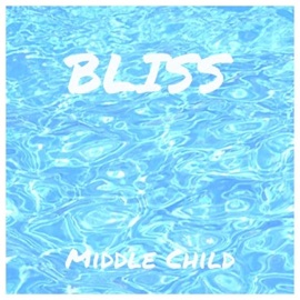 Bliss Middle Child & middles∅n