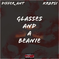 Glasses And A Beanie (feat. KROPSI) - Single - Differ_Ant