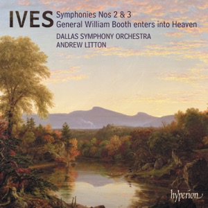 Ives: Symphony No. 2 & Symphony No. 3 "The Camp Meeting"