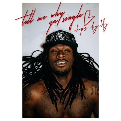 Tell Me Why Ya Single - EP