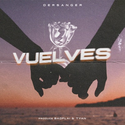 Vuelves (feat. Badflai & Tyan) - Single