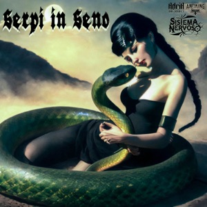 Serpi In Seno (feat. Adria The Reject & Mone Antiking)